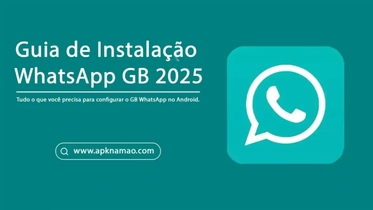 Guia passo a passo para instalar WhatsApp GB 2025 no Android com segurança